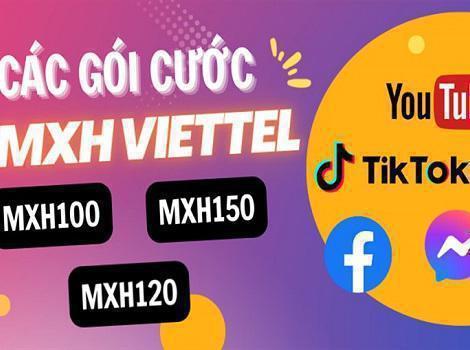 Tổng hợp các gói cước Mạng xã hội 100K 120K 150K Viettel