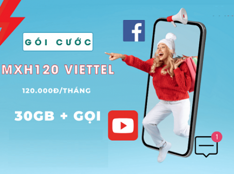 MXH120 Viettel - 30GB Data & Miễn Phí TikTok, Youtube, Facebook Và Gọi Thoại