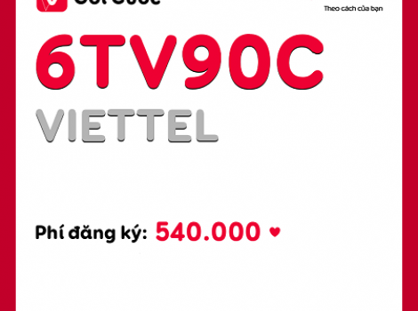 Chi tiết ưu đãi và cách đăng ký gói 6TV90C Viettel
