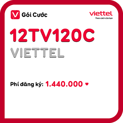Chi tiết về gói cước 12TV120C Viettel