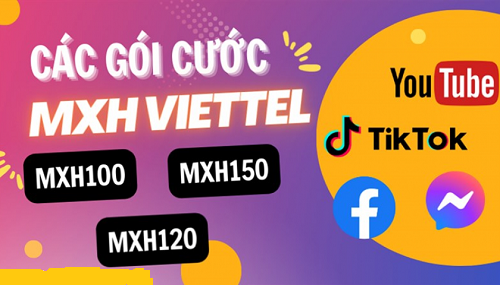 Gói cước mạng xã hội Viettel - 100k, 120k, 150k/ tháng