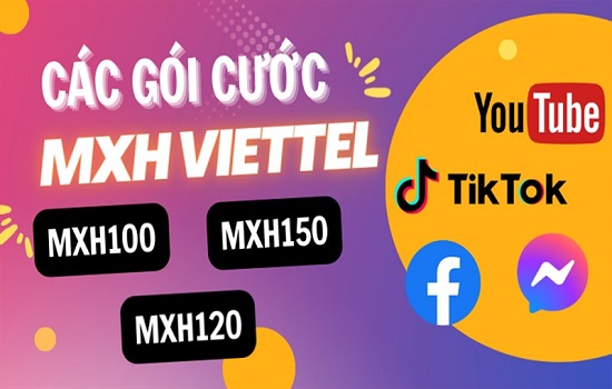Tổng hợp các gói cước Mạng xã hội 100K 120K 150K Viettel
